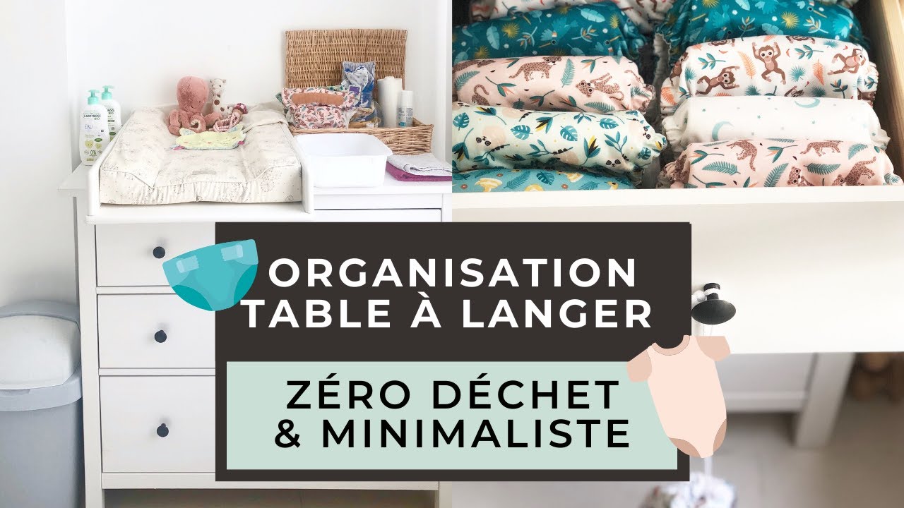 MON ORGANISATION TABLE À LANGER  Zéro déchet & minimaliste 🌿 