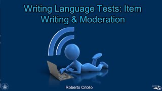 ITEM WRITING AND MODERATION