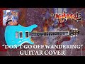 Limp Bizkit “Don’t Go Off Wandering” Guitar Cover