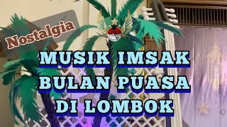 IMSAK LOMBOK/Musik imsak lombok/musik sahur masjid/musik masjid dibulan puasa