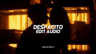 Despacito |•Edit Audio