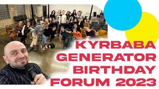 Kyrbaba Generator Birthday Forum 2023 (4 березня)