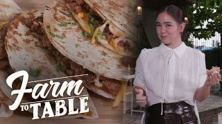 Mikee Quintos Shares Her Beef Quesadilla Recipe Farm To Table