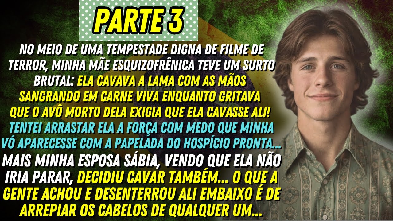 [PARTE 3] A HISTÓRIA REAL DESTE AVÔ 😲👴🏼 O DELÍRIO DA MINHA MÃE ESQUIZOFRÊNICA ERA REAL!