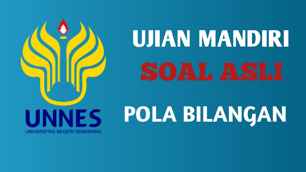 UNNES 2022 SOAL ASLI POLA BILANGAN