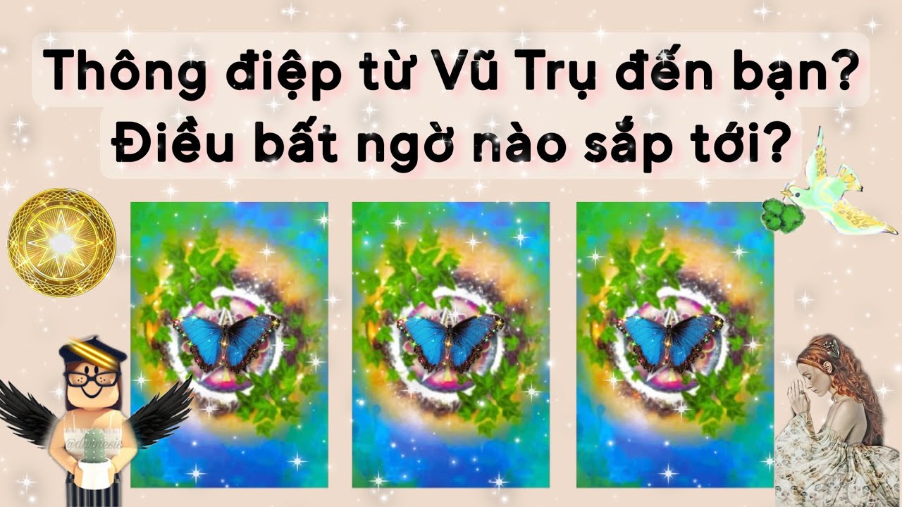 Thông điệp Vũ Trụ trong lúc này? Điều bất ngờ trong tình yêu và công việc sắp tới?| Trang the Sirian