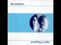 The Someloves - Another Happy Ending