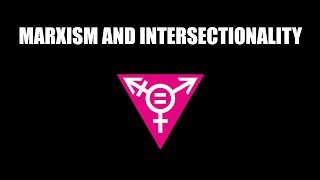 Marxism and Intersectionality