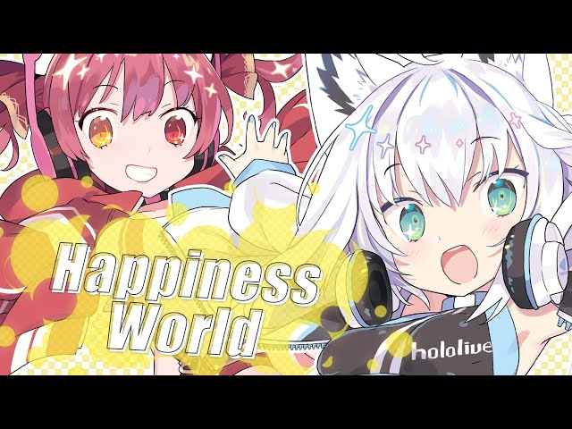 【MV】Happiness World【宝鐘マリン/白上フブキ】のサムネイル