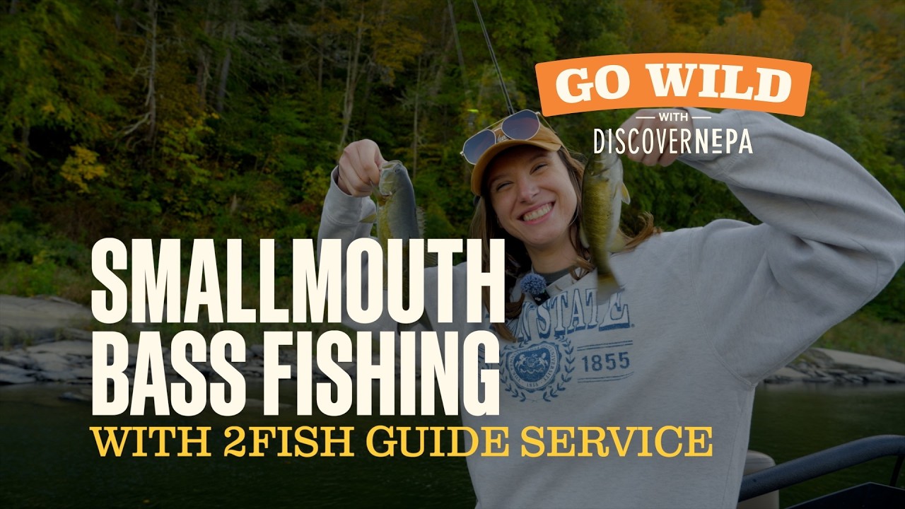 GO WILD with DiscoverNEPA: Smallmouth Bass Fishing with 2Fish Guide Service | Tunkhannock, PA