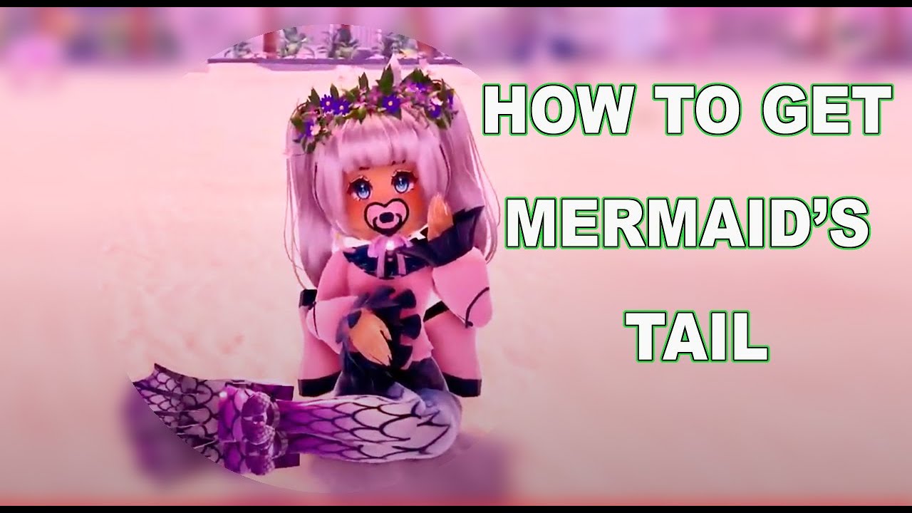 How to Get Mermaid's Tail in Royale High (2 WAYS) - YouTube