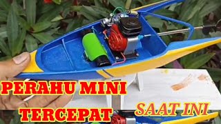 Cara pembuataan perahu mini agar lebih laju 2022