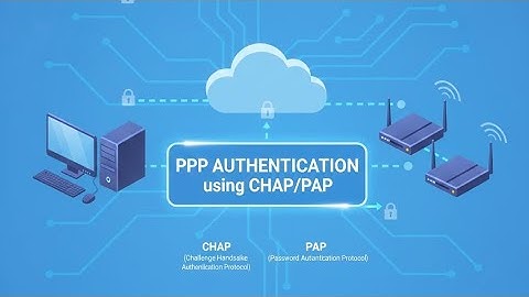 PPP AUTHENTICATION USING PAP/CHAP