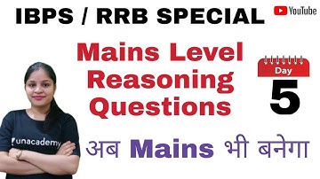 DAY-5 || Mains Level Reasoning Questions ll IBPS/RRB/SBI PO Clerk Special ll Divya Gupta
