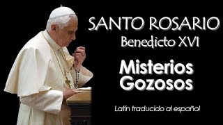 MISTERIOS GOZOSOS con Benedicto XVI - Latín traducido al español