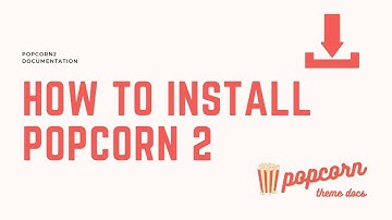 Installing popcorn Theme