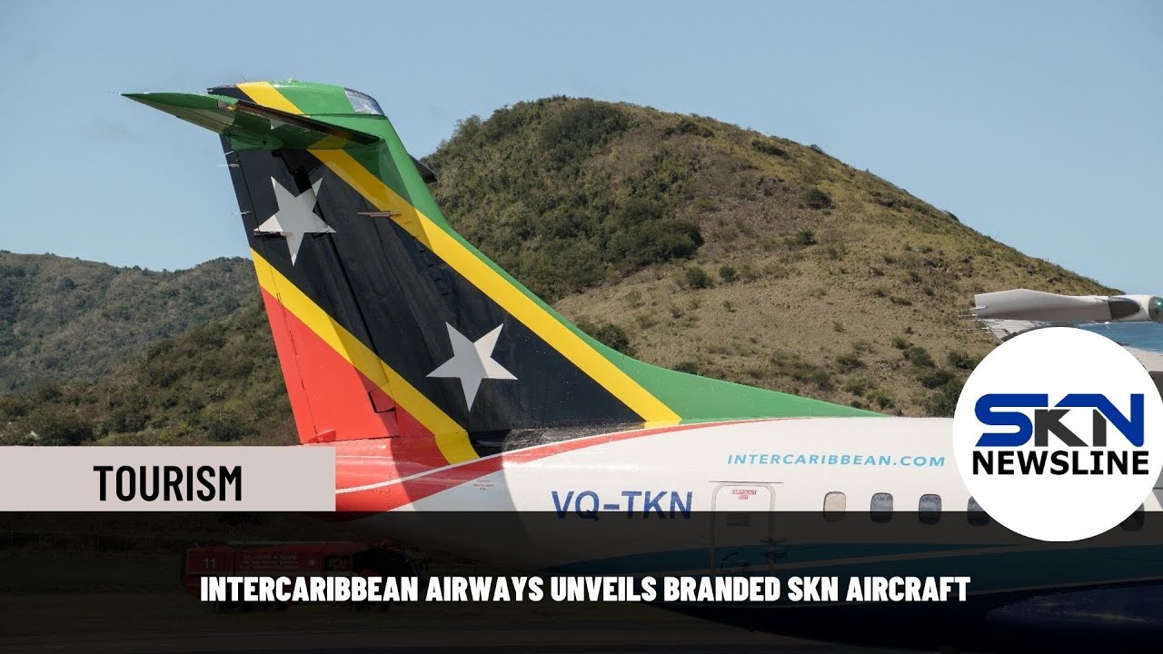INTERCARIBBEAN AIRWAYS UNVEILS BRANDED SKN AIRCRAFT