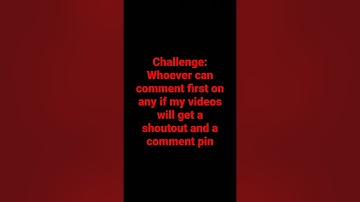 whoever can comment first on my videos will get a shoutout