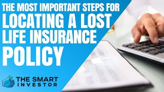 How to Locate & Get Your A Lost Life Insurance Policy