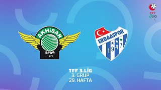 TFF 3. Lig 1. Grup | Akhisarspor - Merkür Jet Erbaaspor