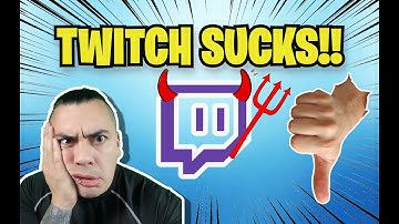 Top 5 Reasons to STOP Streaming on Twitch - Twitch SUCKS!