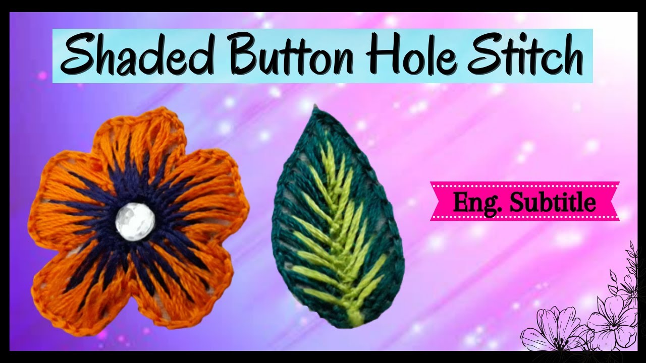 Shaded Button Hole Stich Flower & leaf in Aari | In Tamil | Needles & Ladles