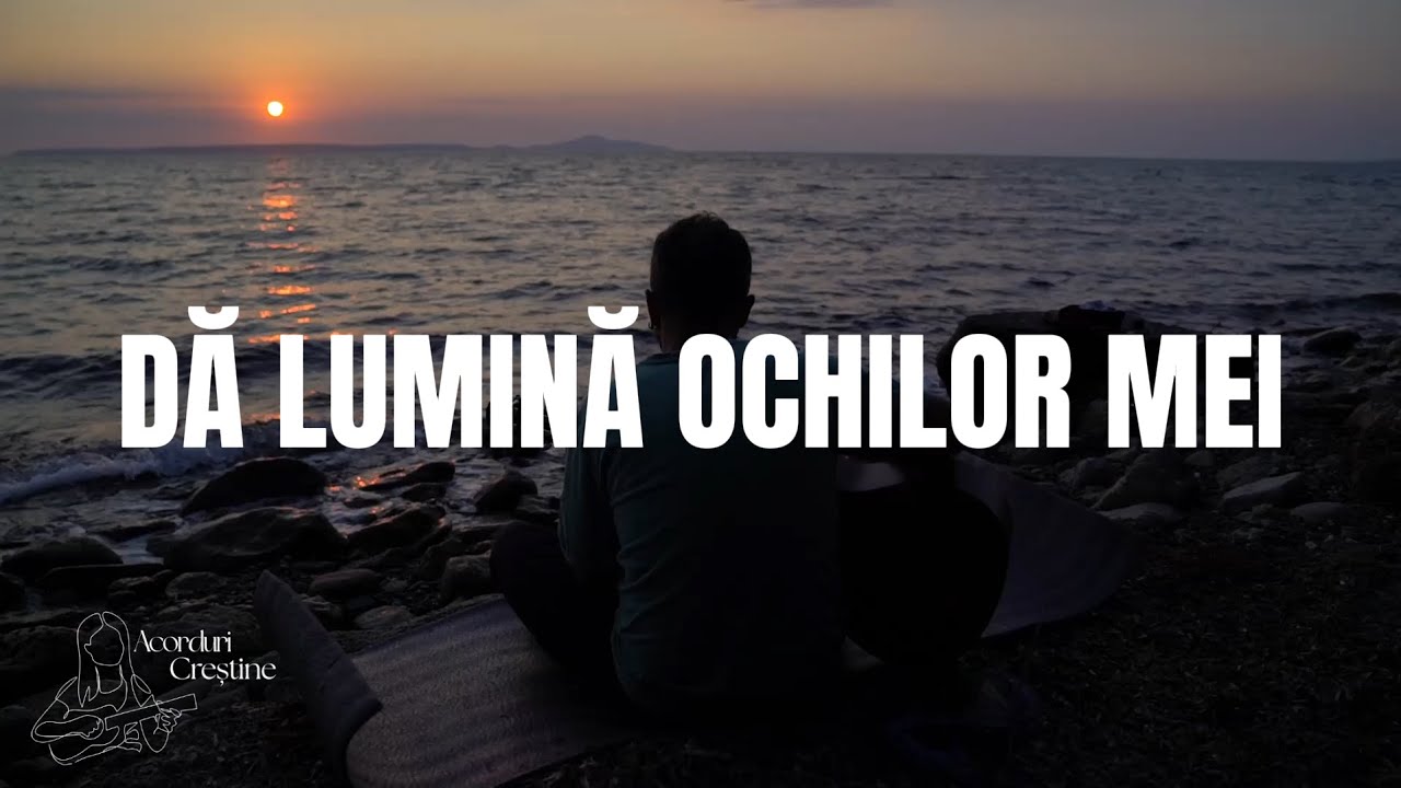 Dă lumină ochilor mei (Sara Lupchian) - acorduri chitară