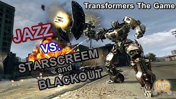 Transformers The Game - Jazz vs StarScream & Blackout [Pc GamePlay]