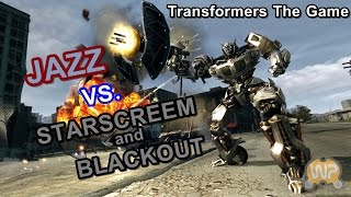 Transformers The Game - Jazz vs StarScreem &amp; Blackout [Pc GamePlay]