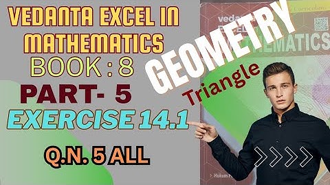 Geometry of class 8 Exe: 14.1 | Compulsary math|  vedanta book | QN. 5 All