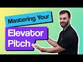 Mastering Your Elevator Pitch