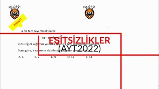 Eşi̇tsi̇zli̇kler(Ayt2022)