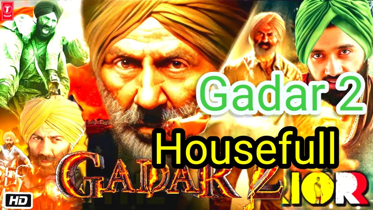Gadar2 movie full HD Gadar 2 Housefull/s-k pandit blogs