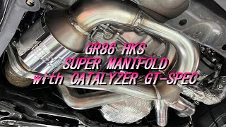 力持ちの SUPER MANIFOLD with CATALYZER GT-SPEC：BRZ