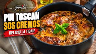 Pui Toscan In Sos Cremos, Reteta Rapida Si Delicioasa