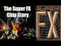 The Story Of The Super FX Chip - The Chip That Made Star Fox On The Super Nintendo Possible