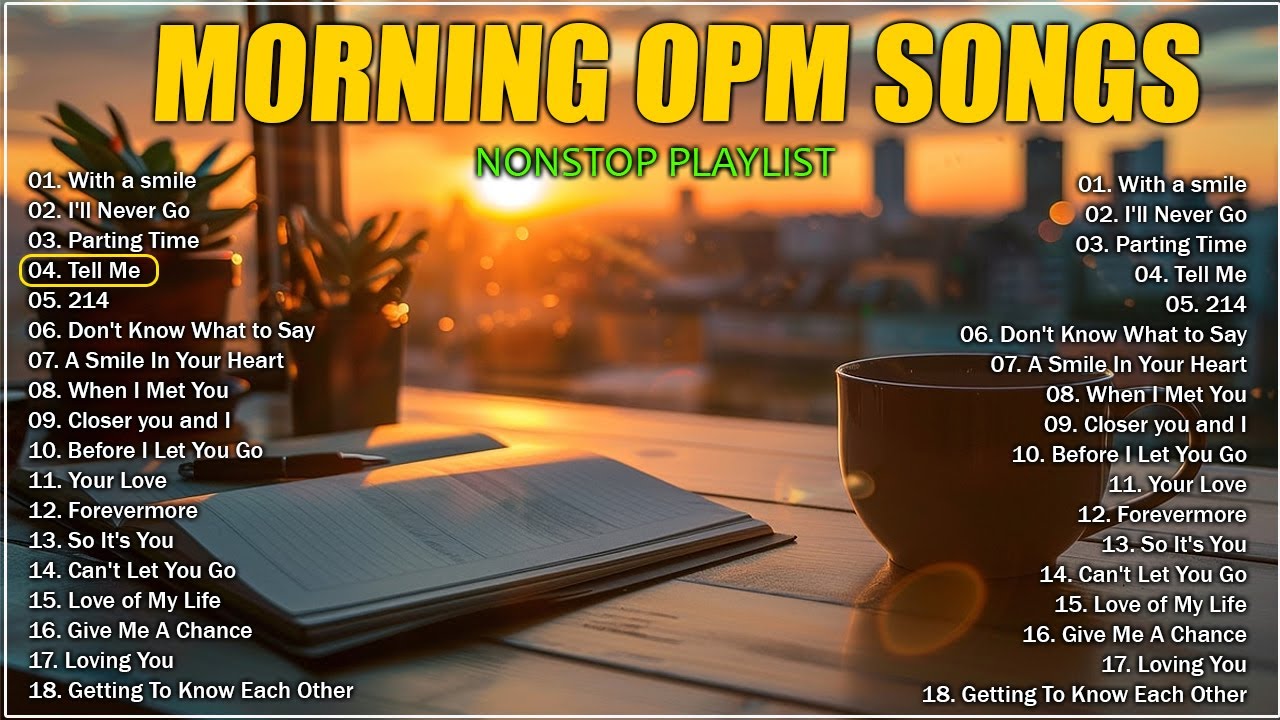 MORNING OPM SONG : Best of the 80's 90's OPM Classic Love Songs (Lyrics) MORNING OPM SONG : Best of the 80's 90's OPM Classic Love Songs (Lyrics)