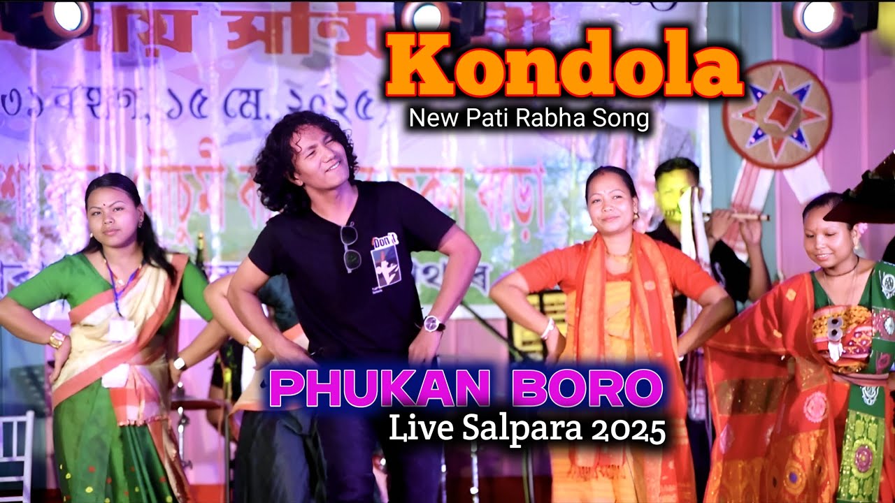 Kondola Pati Rabha Song | Phukan Boro Live Show | At Salpara, Rongsai 2025