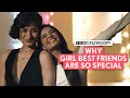 FilterCopy | Why Girl Best Friends Are So Special | Ft. Juhi Bhatt, Sakshi Gupta & Dhanesh Dogra