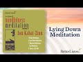Jon Kabat-Zinn, Guided Mindfulness Meditation, Series 2, Lying Down Meditation 10 minutes