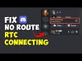 How To Fix Discord “No Route RTC Connecting” Problem