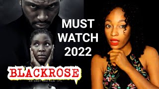 BLACK ROSE; BEST NIGERIAN MOVIE 2022; MUST WATCH
