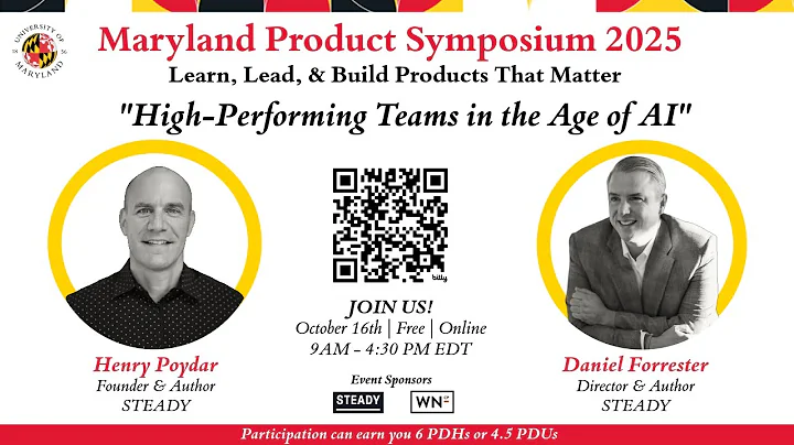 High-Performing Teams in the Age of AI | Maryland Product Symposium | Daniel Forester & Henry Poydar