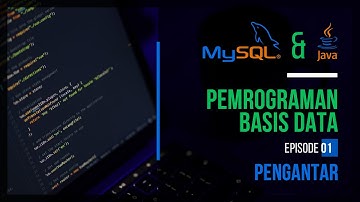 #1 Pengantar Pemrograman Basis Data | PEMROGRAMAN BASIS DATA