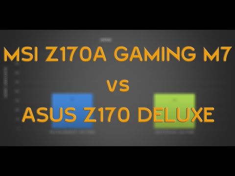 MSI Z170A GAMING M7 vs ASUS Z170 DELUXE - BENCHMARKS /GAMING TESTS AND REVIEW /Win 10