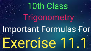 Trigonometry 10th class exercise 11.1 important formulas