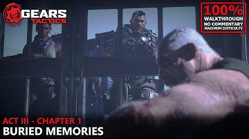 [Gears Tactics] Jacked Mode 100% Walkthrough (Insane) | 28.Act III - Chapter 1: Buried Memories