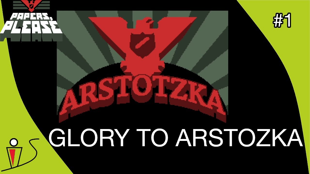 Five Years of Papers, Please - Glory to Arstotzka