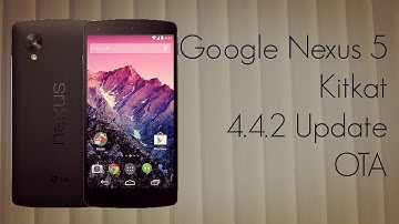 Google Nexus 5 Kitkat 4.4.2 Update OTA - Camera Fixes & Improvements