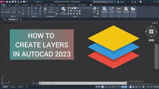 HOW TO CREATE LAYERS IN AUTOCAD 2023